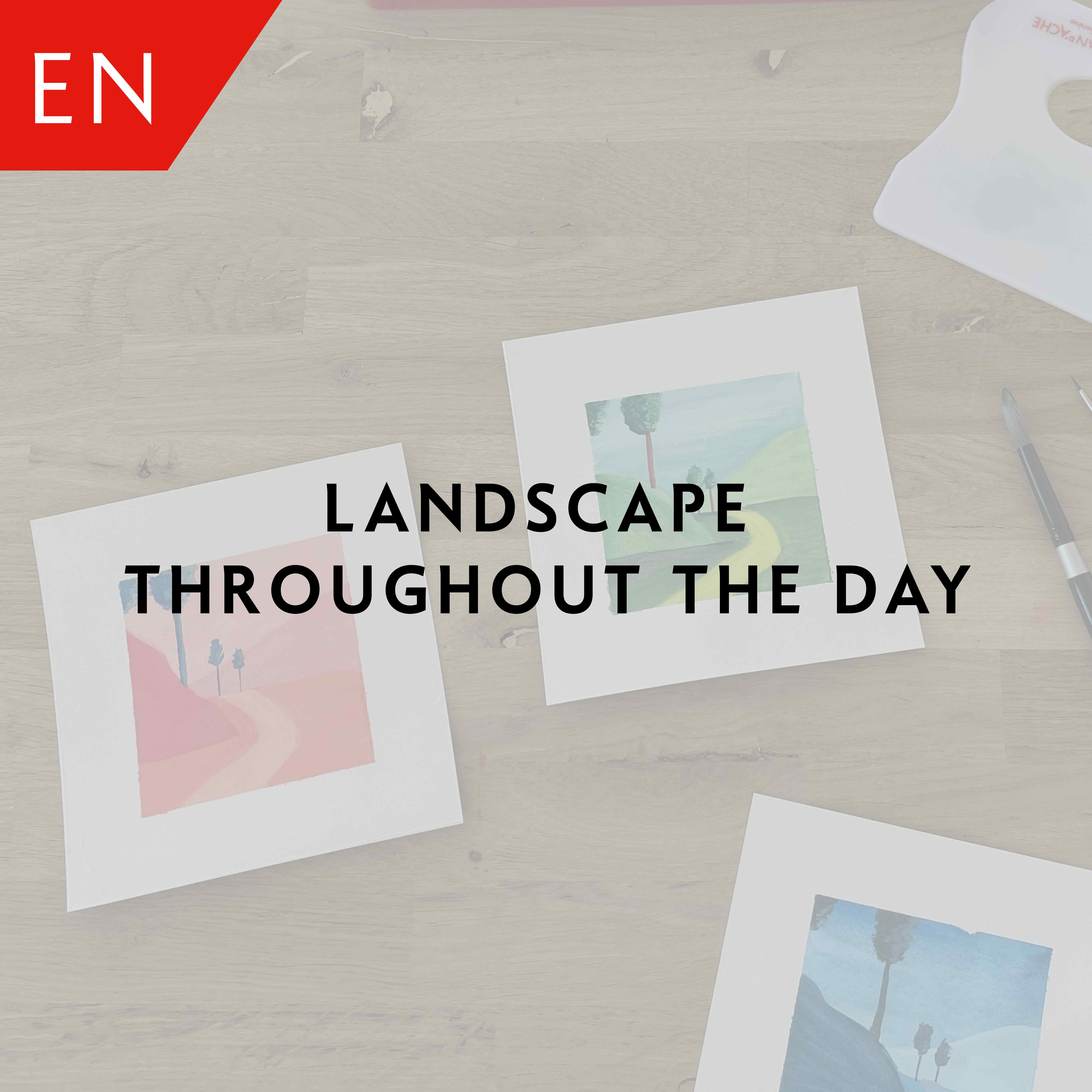 Landscape throughout the day – Ambre Verschaeve