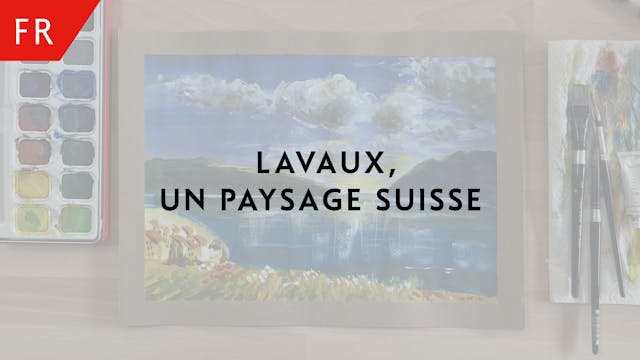 Lavaux, un paysage suisse