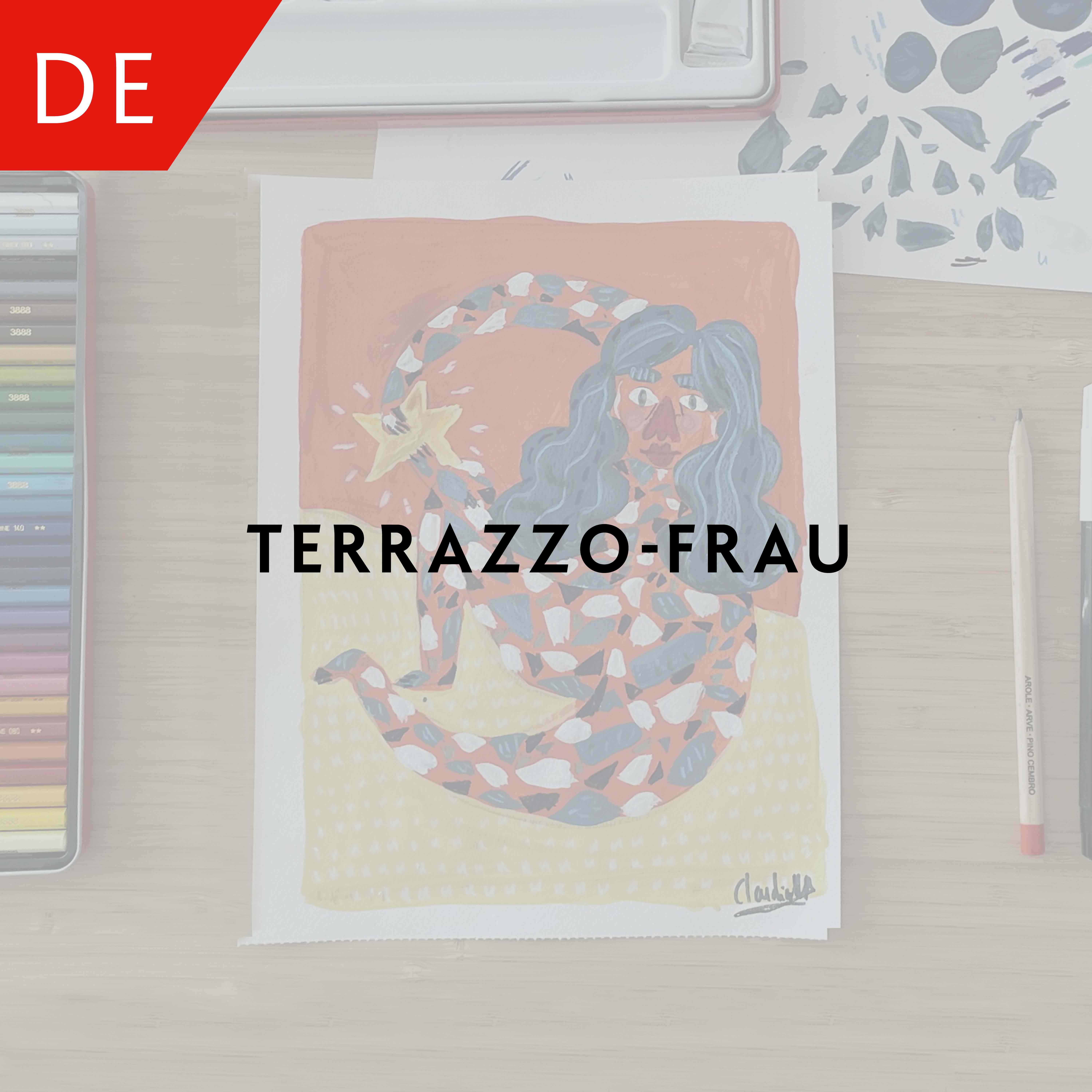 Terrazzo-Frau – Claudia Melchor del Rio