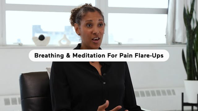 Breathing & Meditation For Pain Flare...