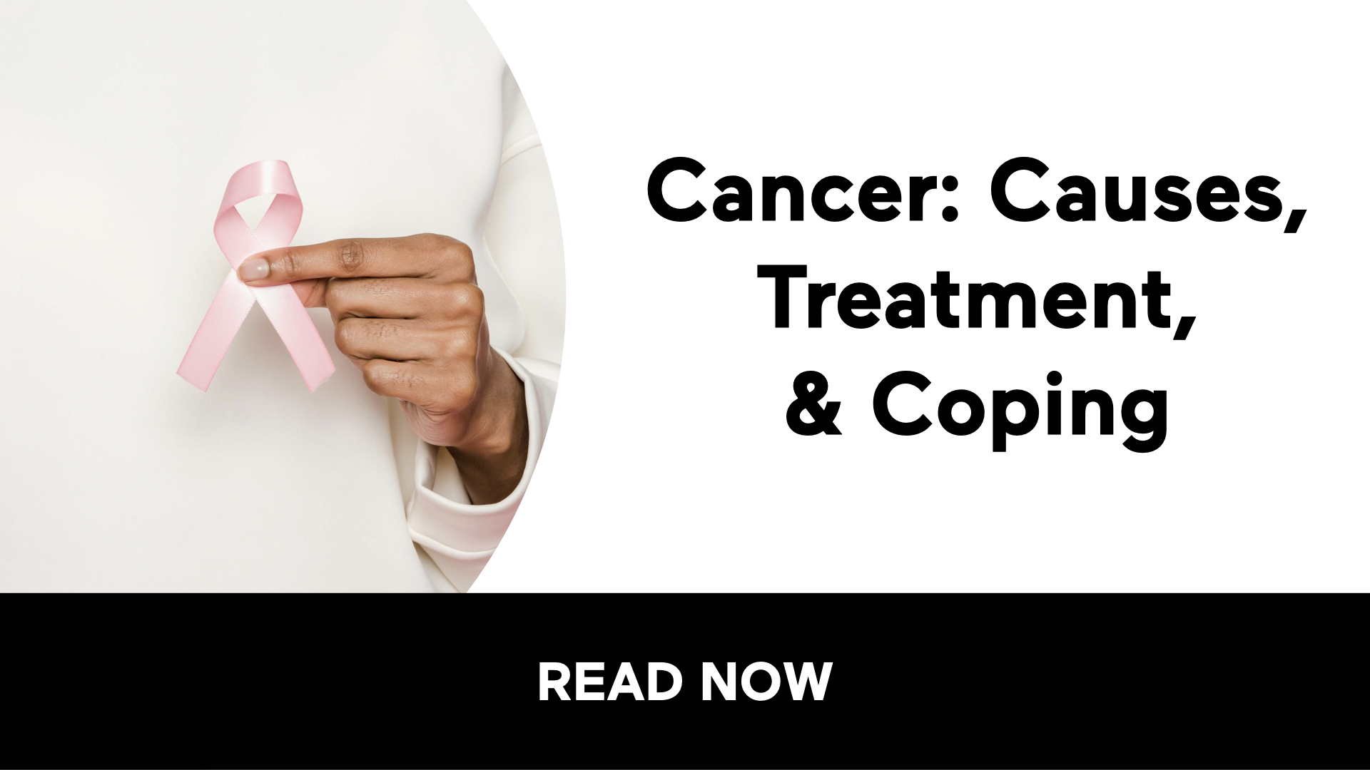 Cancer: Causes, Treatment, & Coping