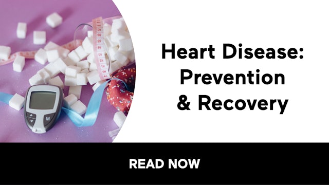 Heart Disease: Prevention & Recovery