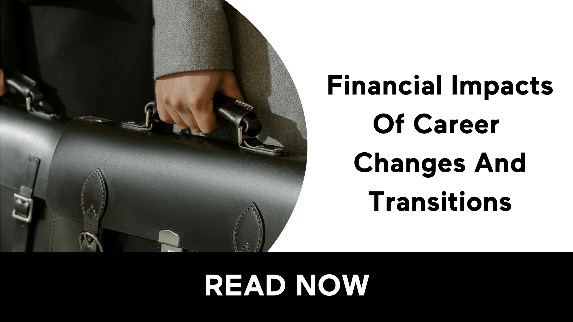 Financial Impacts Of Career Changes And Transitions