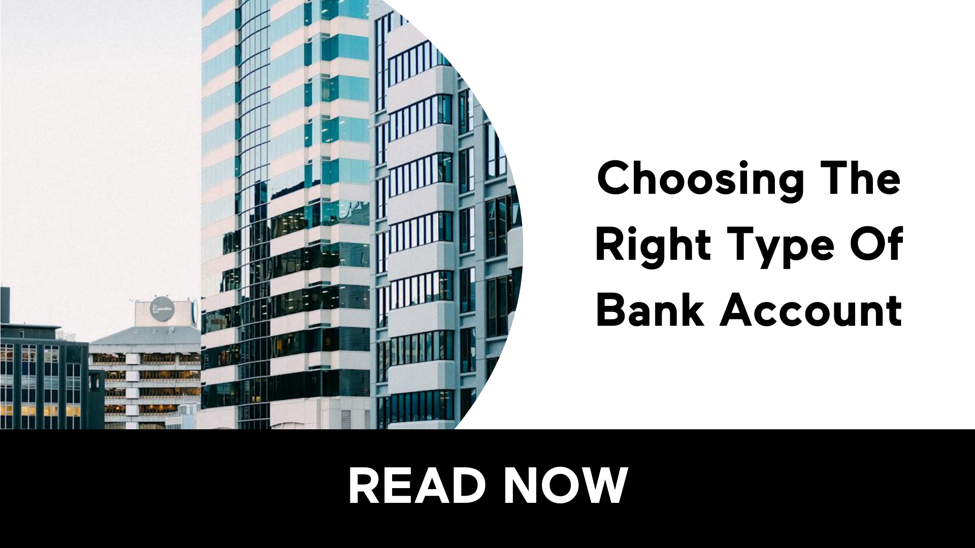 Choosing The Right Type Of Bank Account