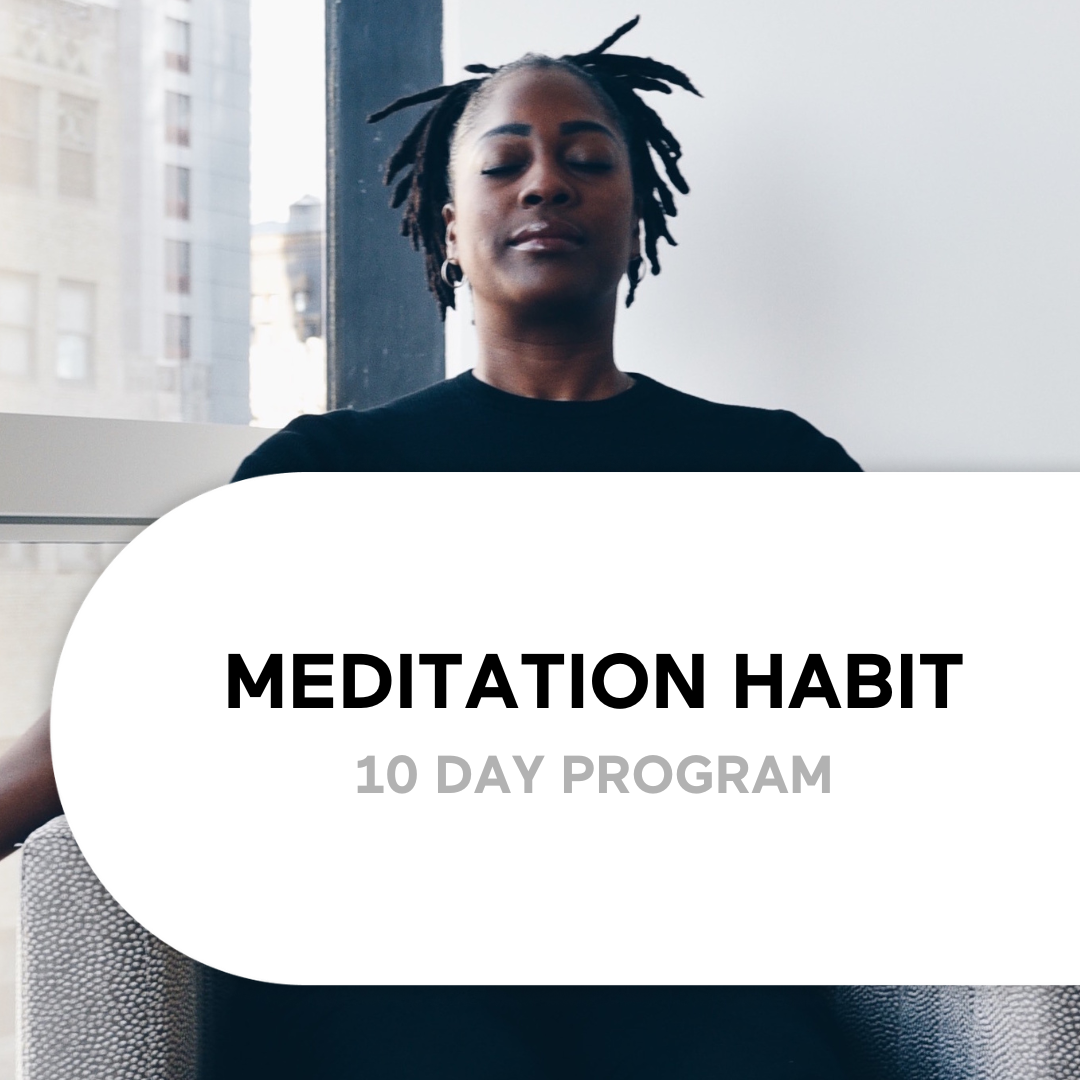 10 Day Meditation Habit