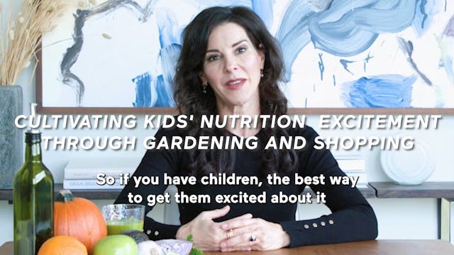 Cultivating Kids Nutrition Excitement...