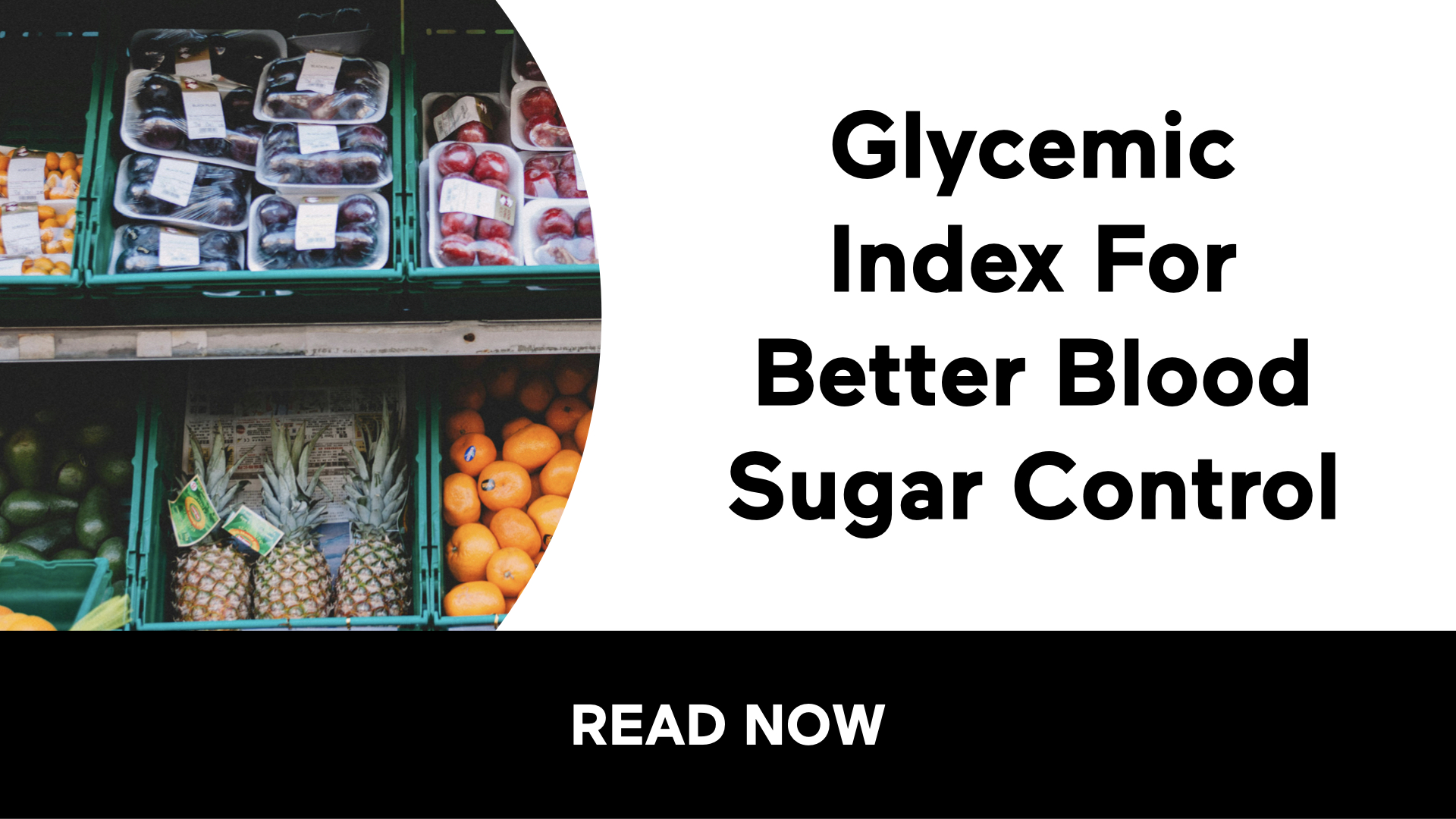 Glycemic Index For Better Blood Sugar Control