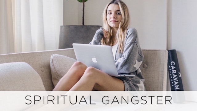 FIND YOUR INNER SPIRITUAL GANGSTER