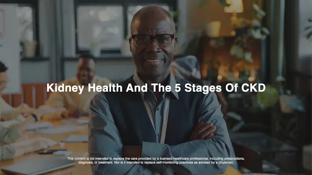 2 Min Kidney Health & The 5 Stages Of...