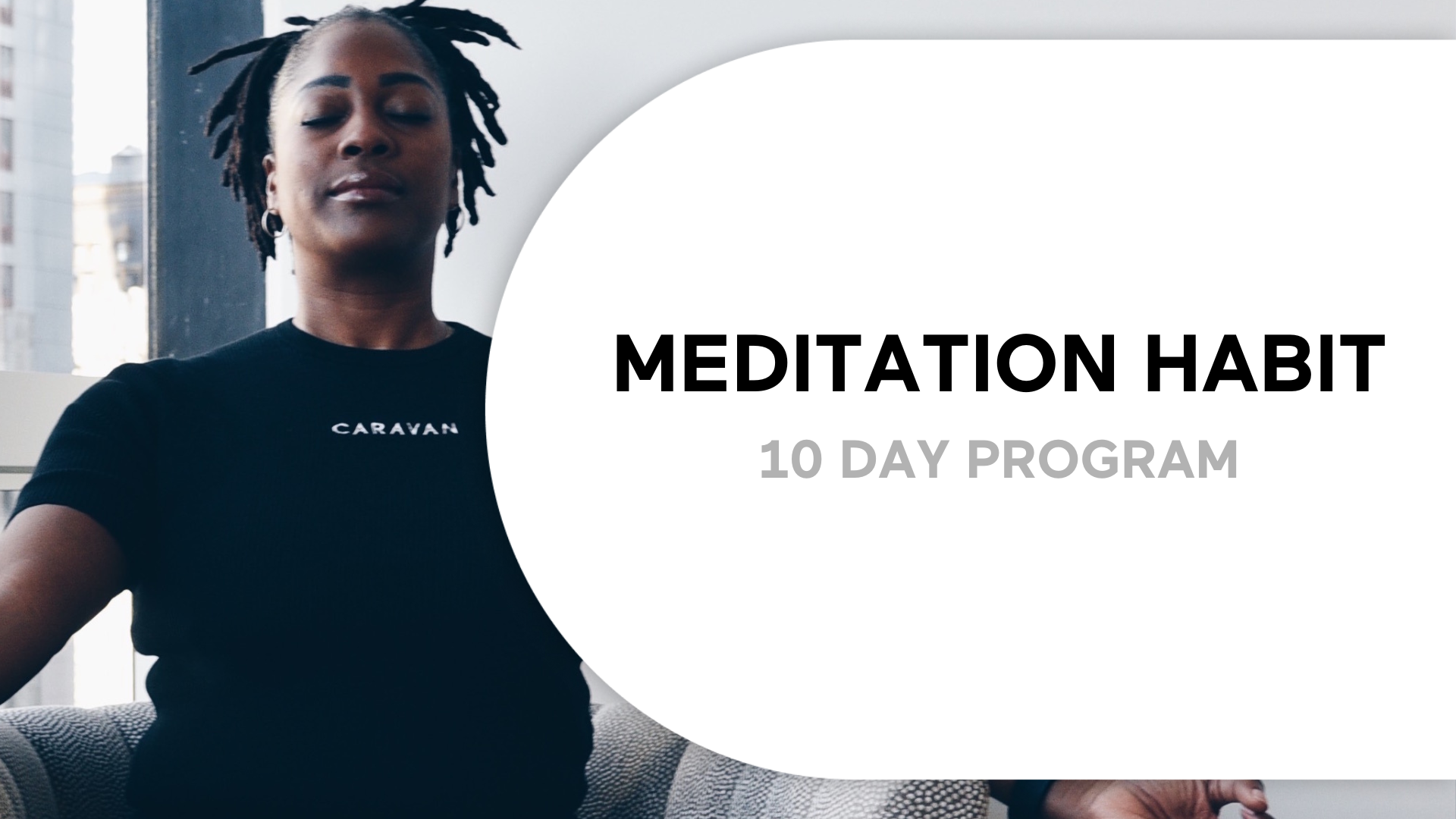 10 Day Meditation Habit