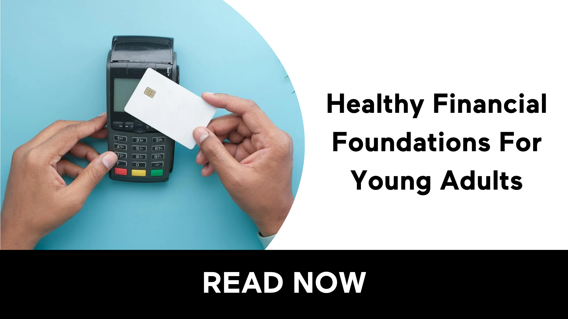 Healthy Financial Foundations For Young Adults