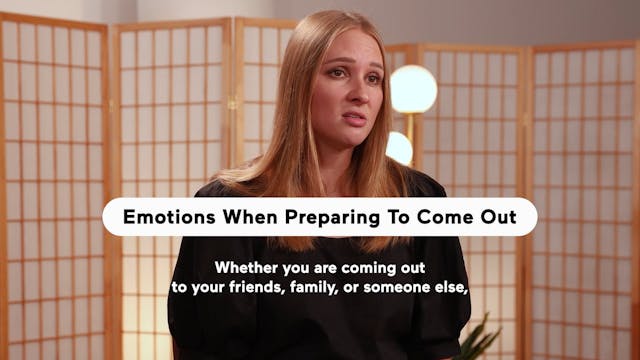 Emotions When Preparing To Come Out (...