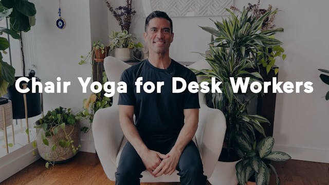 Workshop: Chair Yoga For Desk Workers