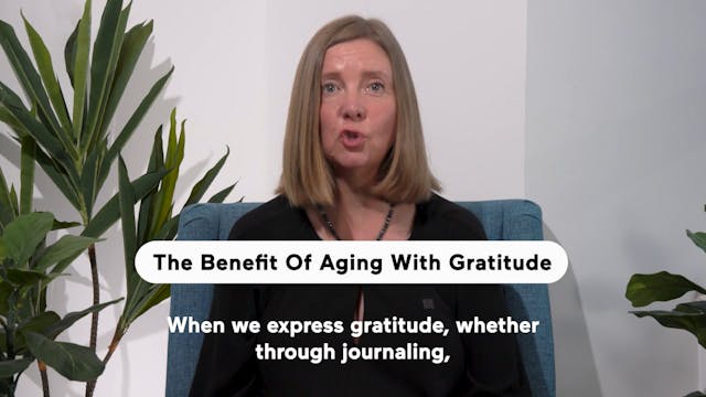 The Benefit Of Aging With Gratitude (...