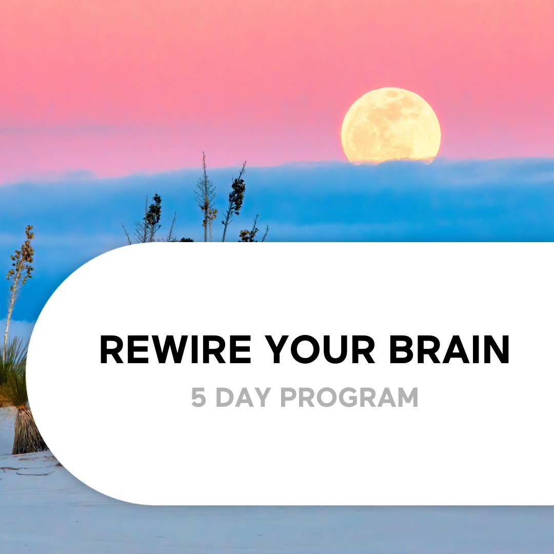 5 Days to Rewire Your Brain