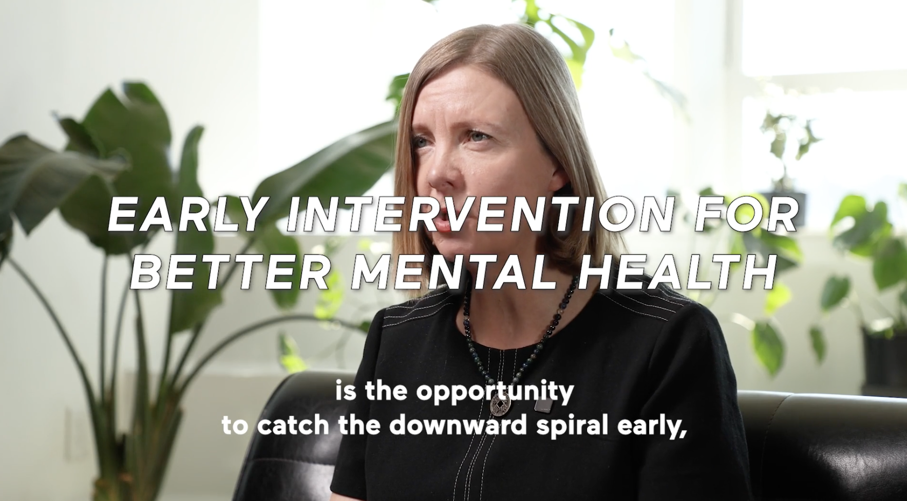 Early Intervention For Better Mental Health (Highlight)