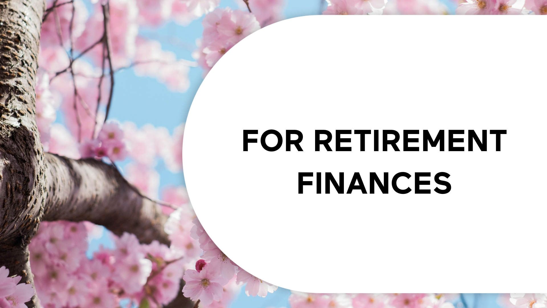 For Retirement Finances