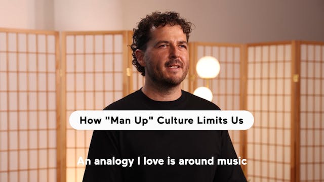 How "Man Up" Culture Limits Us (Highl...