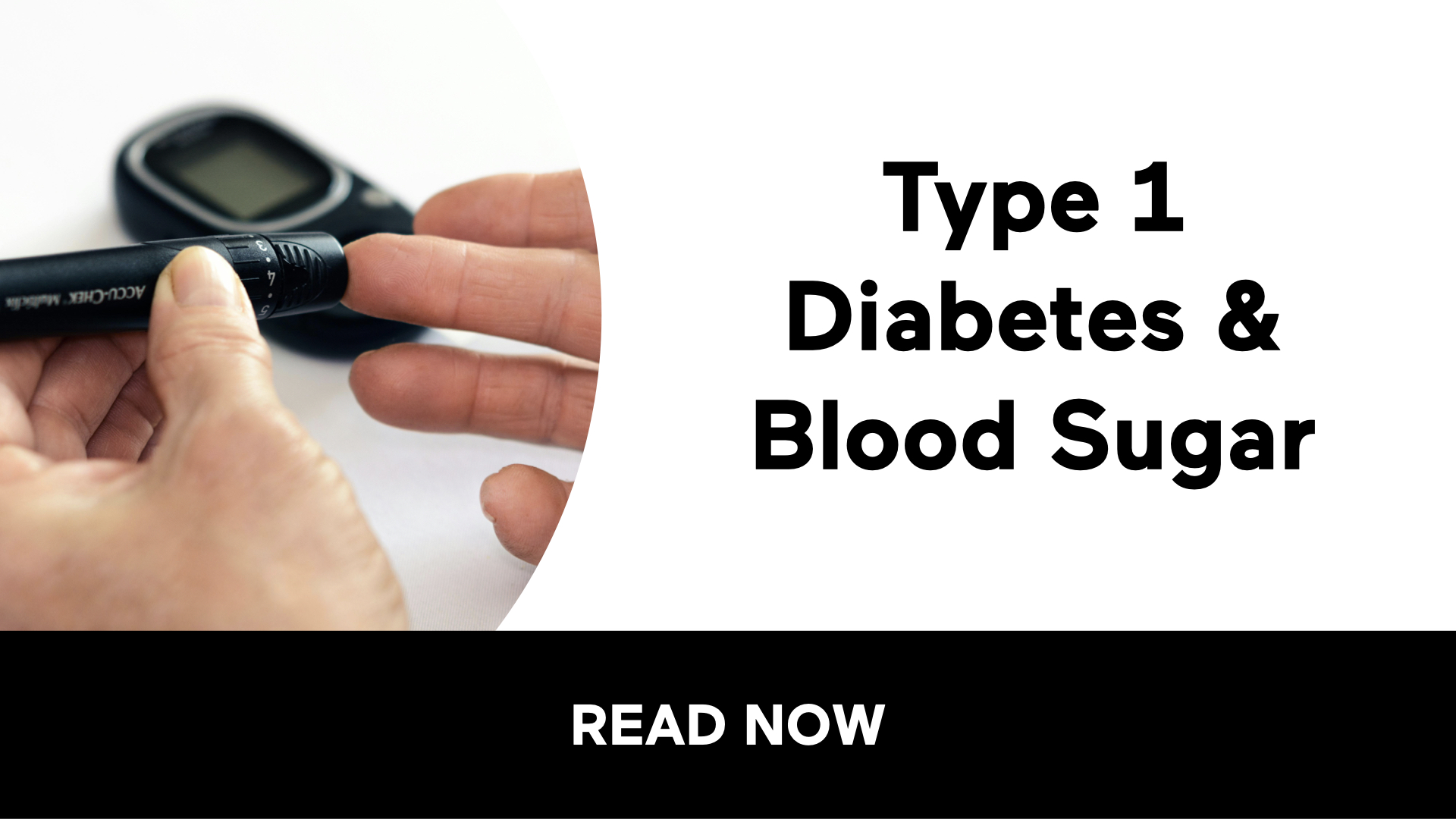 Type 1 Diabetes & Blood Sugar