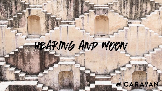 NIGHT: Hearing & Moon Meditation