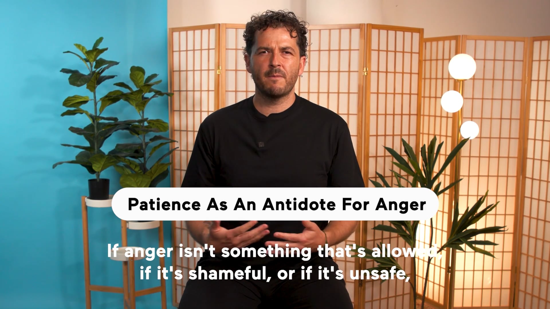 Patience As An Antidote For Anger (Highlight)