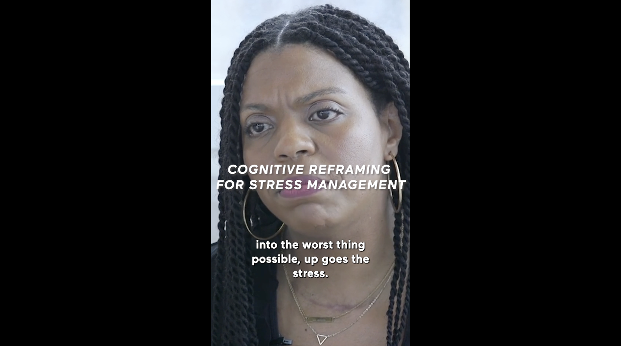 Cognitive Reframing For Reduced Stress (Highlight)