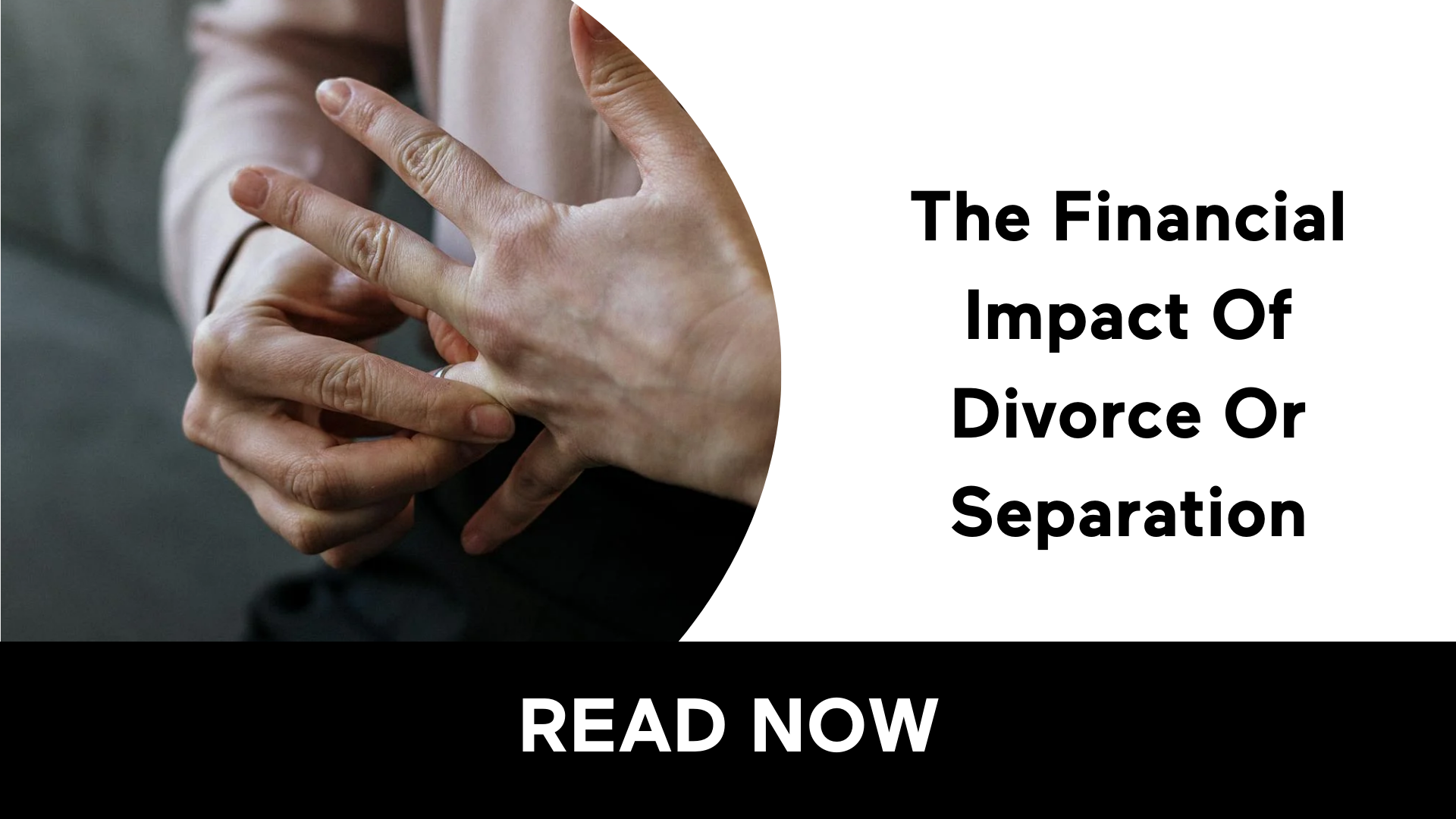 The Financial Impact Of Divorce Or Separation