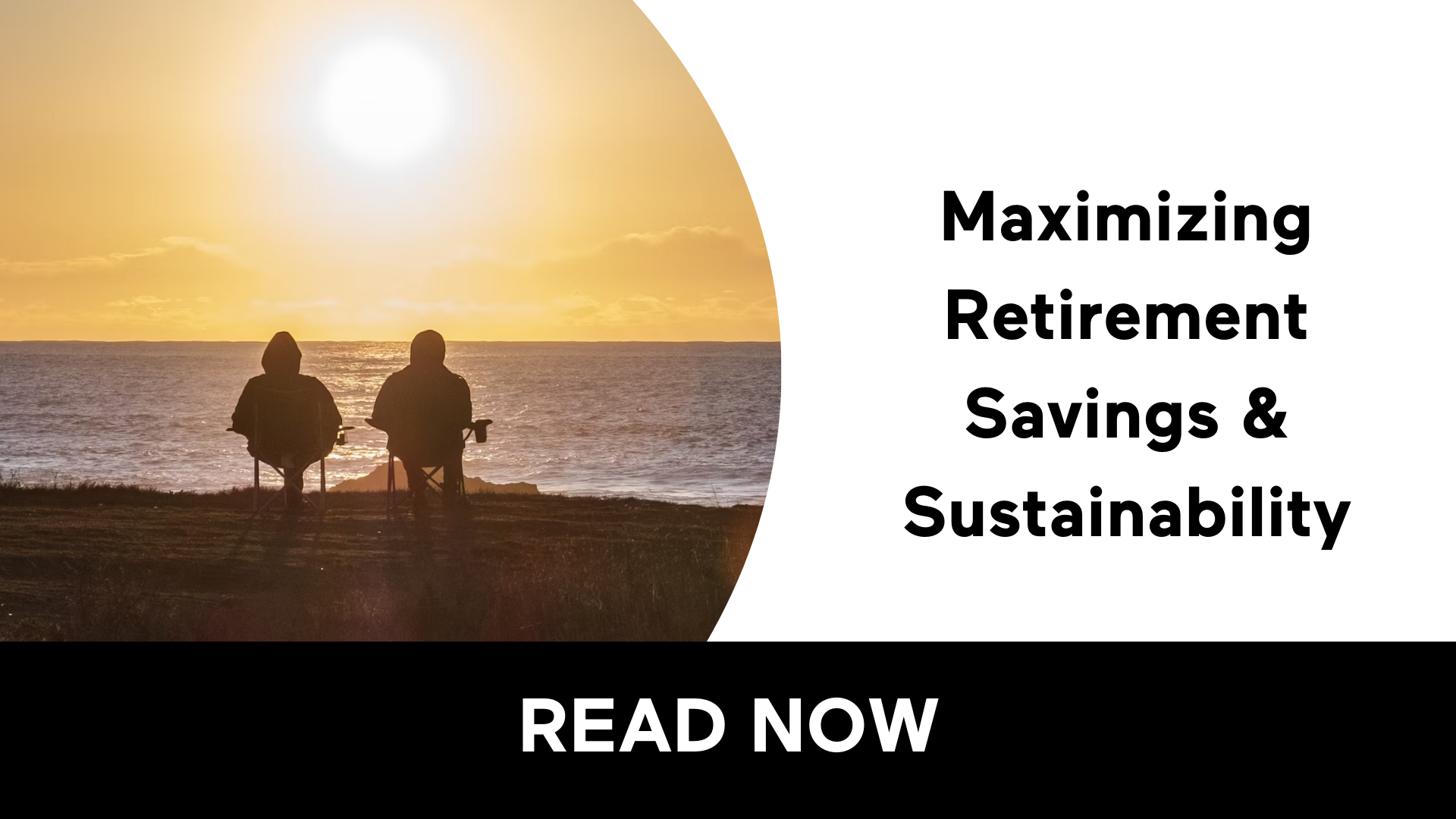 Maximize Retirement Savings & Sustainability 
