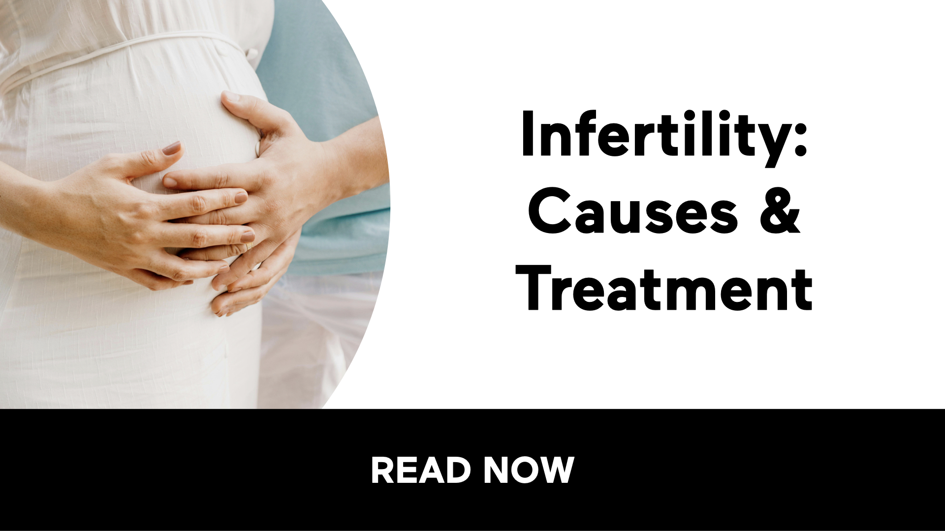 Infertility: Causes & Treatment