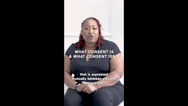 What Consent Is & What Consent Isn't ...