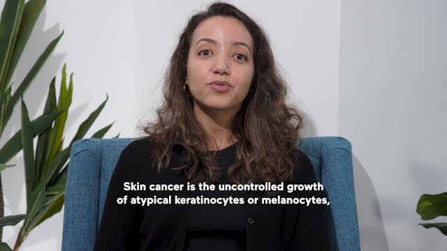 Understanding Skin Cancer & The Types...