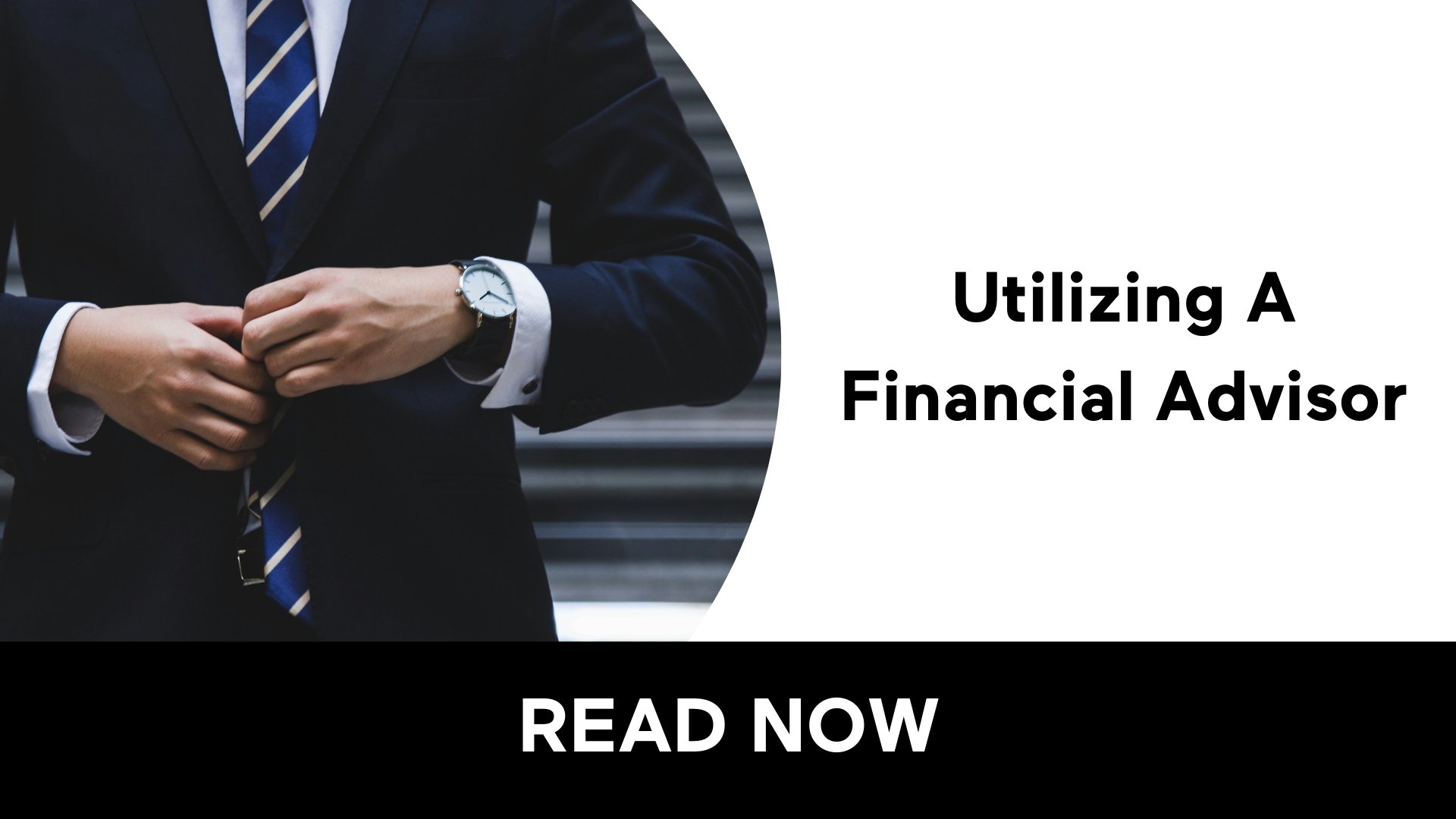 Utilizing A Financial Advisor