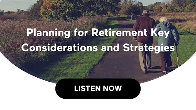 Planning for Retirement Key Considera...