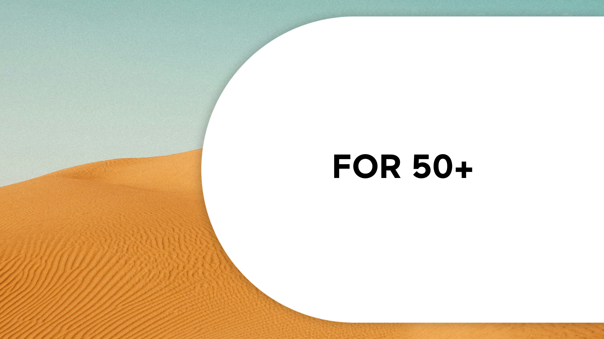 For 50+