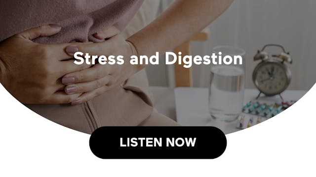 Stress and Digestion (Audio)