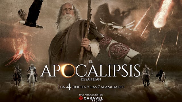 El Apocalipsis de san Juan, Los 4 Jinetes y las Calamidades
