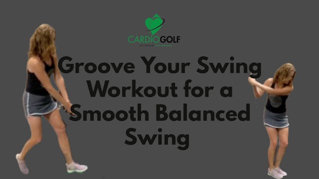 20-min Groove Your Swing Workout for ...