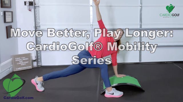 Move Better, Play Longer: Mobility Series
