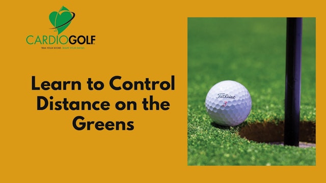 Improve Your Distance Control on the Green