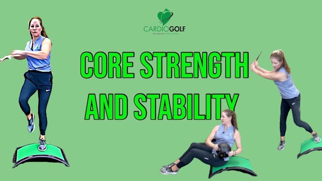 14:13 min Core Strength and Stability...