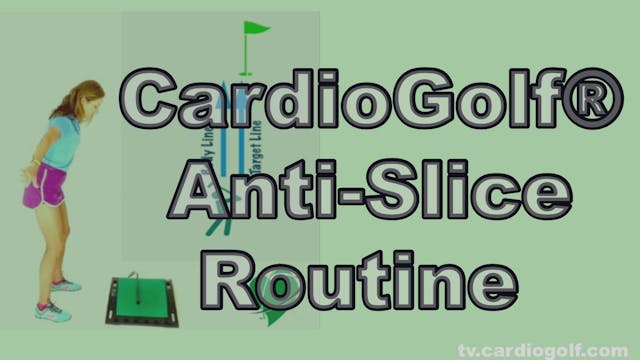 30-min CardioGolf® Anti-Slice Routine (012)