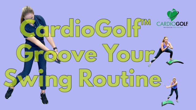 14-min Groove Your Swing Routine