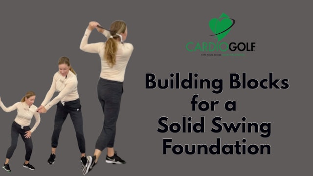 10-min Groove Your Swing-Building Blocks for a Solid Swing Foundation (063)
