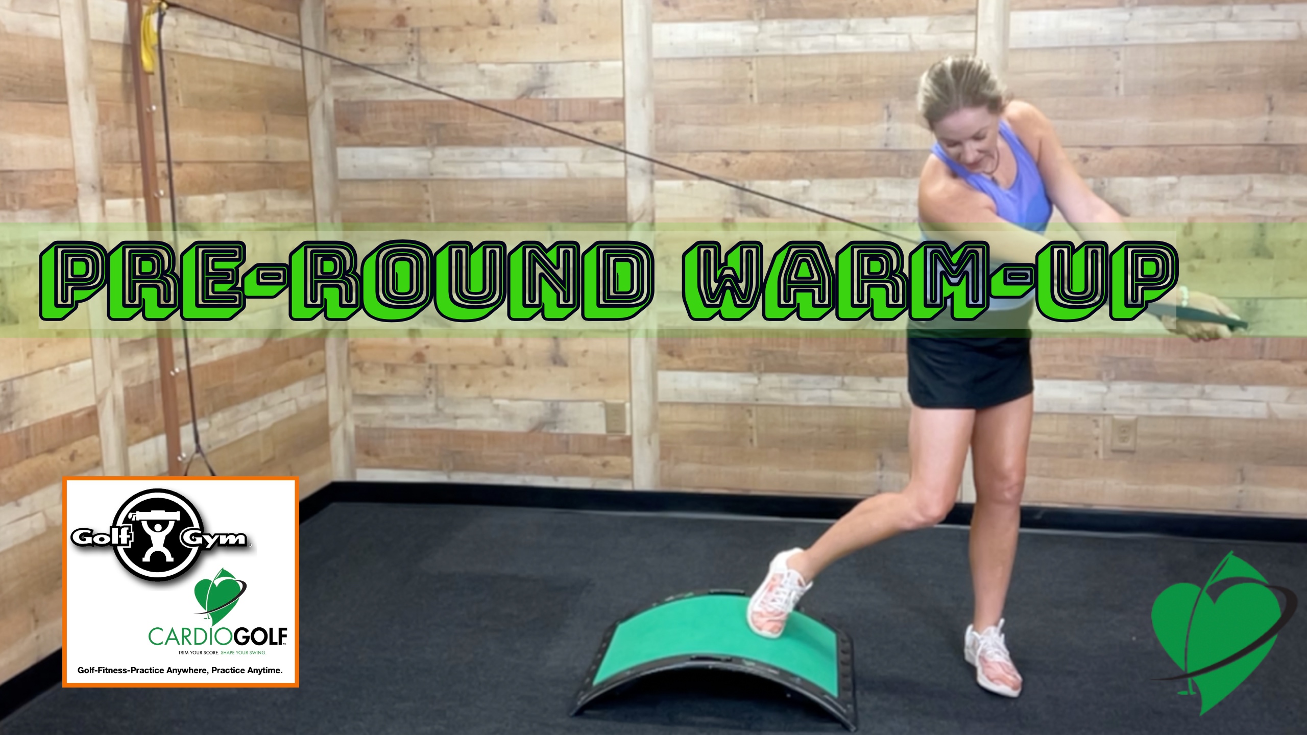 13:57-min Pre-Round Warm-Up with GolfGym® PowerBandz and Slope (002)