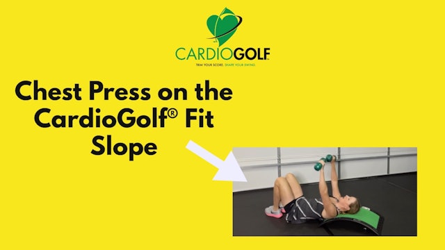 Chest Press Exercise on the CardioGolf® Fit Slope