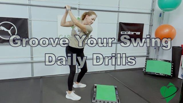 13-min Groove Your Swing-Daily Drills...
