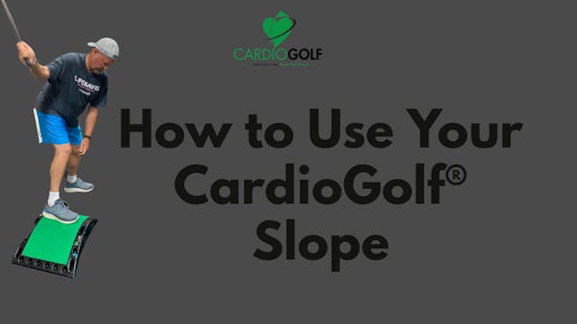 25-min How to Use Your CardioGolf® Slope (043)
