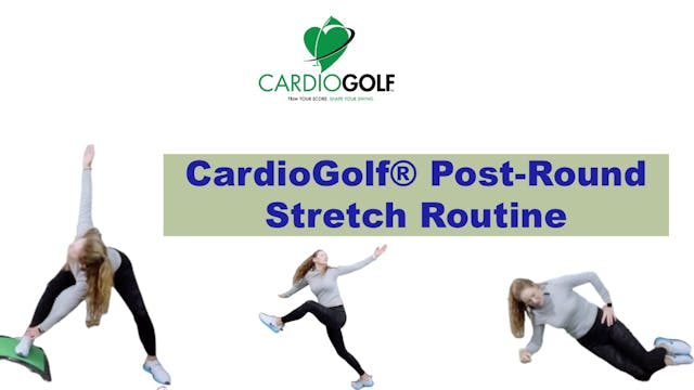 16-min CardioGolf® Post-Round Stretch...