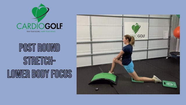 10-min Post Round Stretch-Lower Body Focus