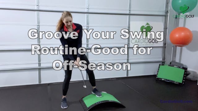 10-min Groove Your Swing Routine-Good...